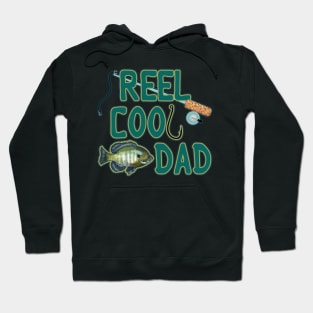 Reel cool Dad | Fishing Buddy | Bluegill Fish | Cherie's Art(c)2021 Hoodie